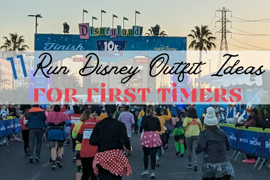 11 run Disney outfit ideas for first timers runDisney Disneyland 10 k finish line