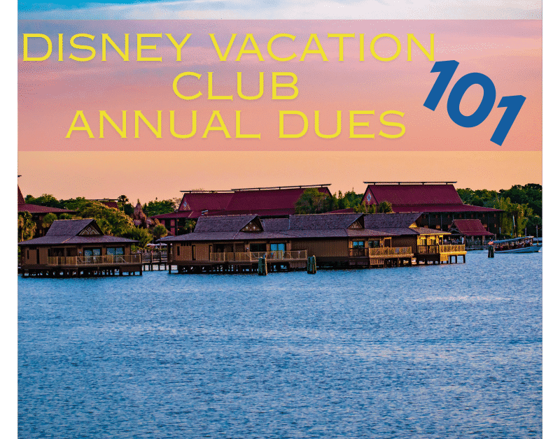 Disney Vacation Club Annual Dues