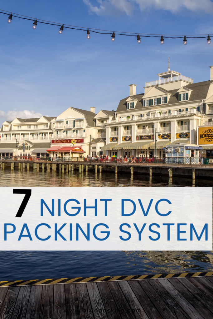7 day dvc packing system Disney dvc resort