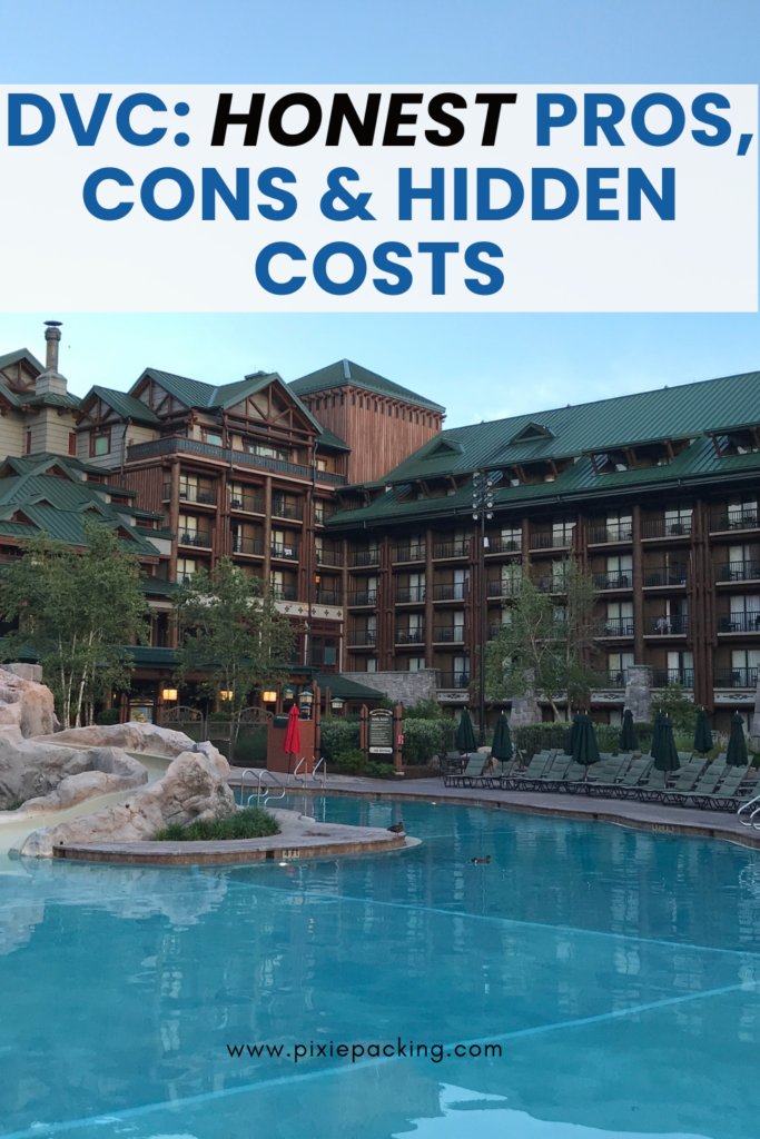 dvc honest pros,cons, and hidden costs