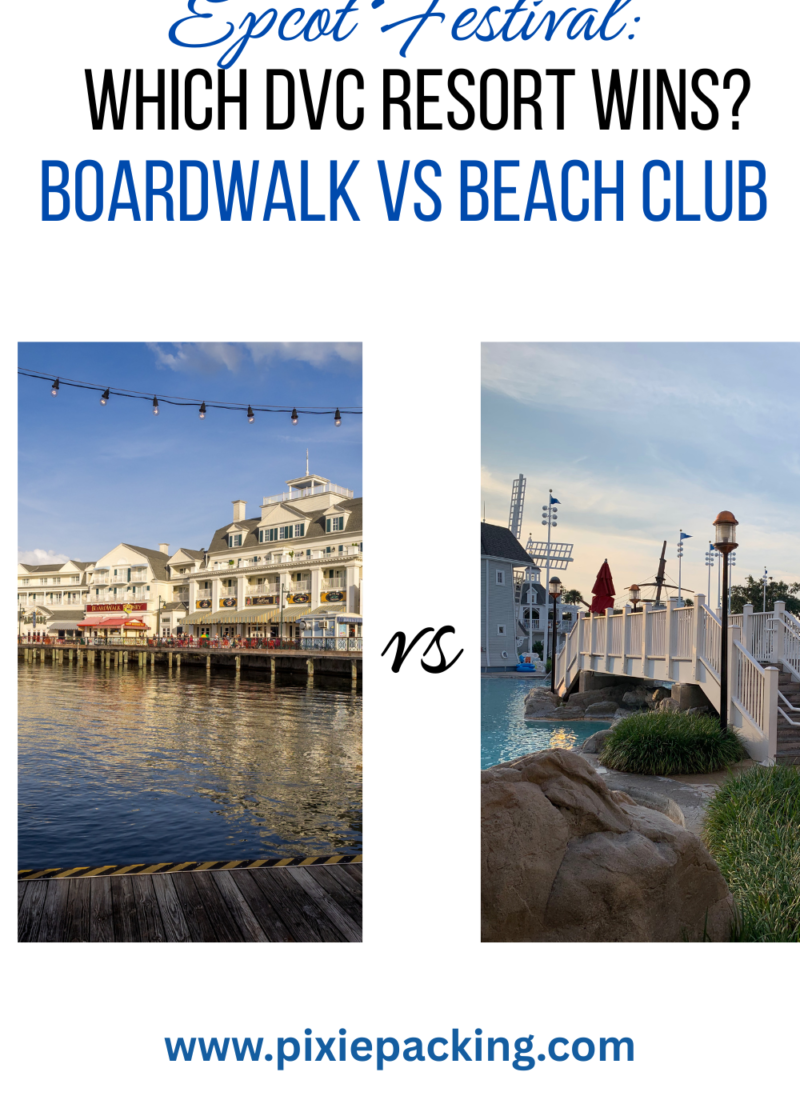 Beach Club vs Boardwalk best dvc resort for epcot festivals